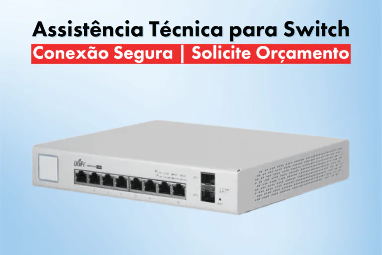 Assistência Técnica para Switch