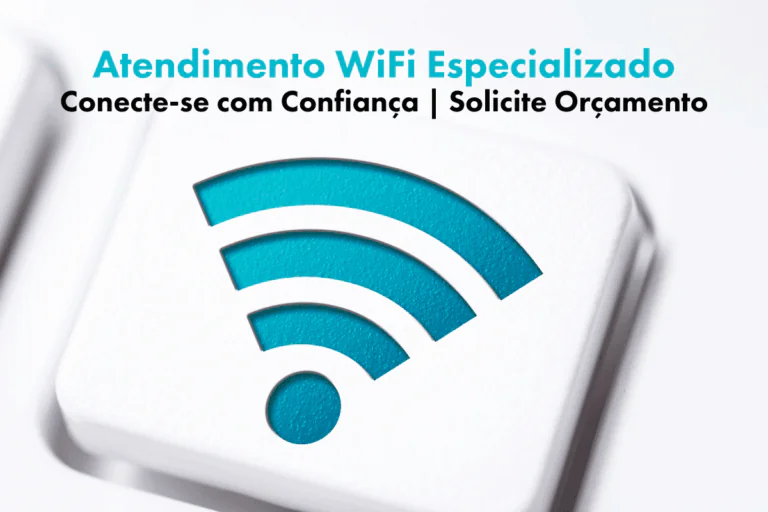 Atendimento WiFi Especializado
