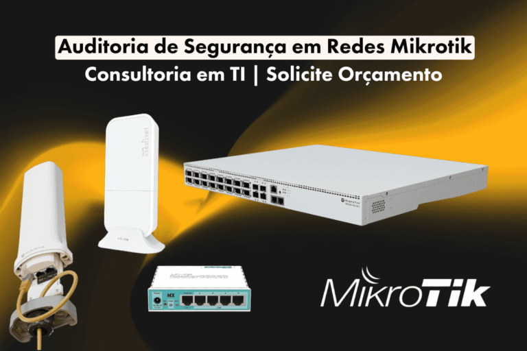 Auditoria de Segurança em Redes Mikrotik