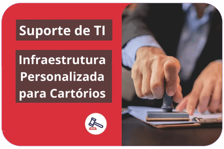 Suporte de TI para cartórios