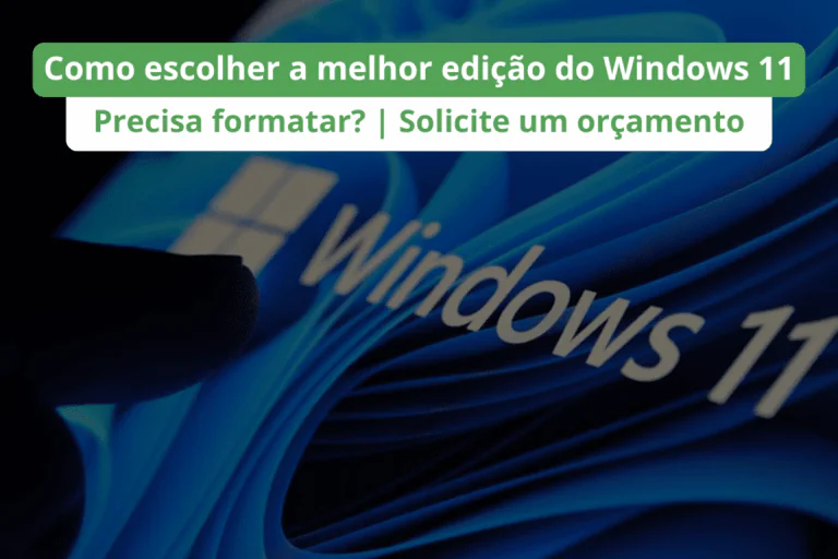 Como escolher a melhor edição do Windows 11