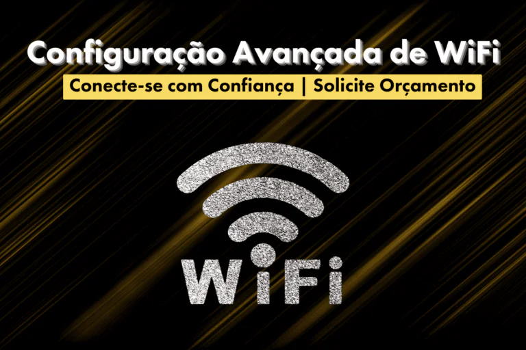 Configuração Avançada de WiFi