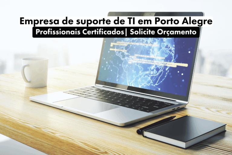 Empresa de suporte de TI em Porto Alegre