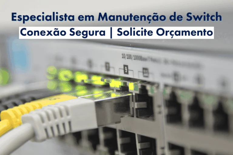 Especialista em Manutenção de Switch