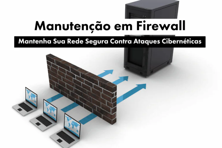Manutenção em Firewall