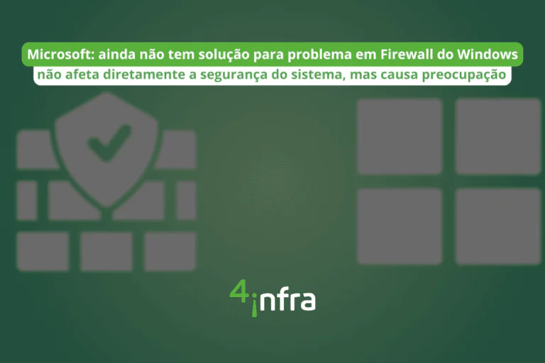 Microsoft ainda não tem solução para problema em Firewall do Windows