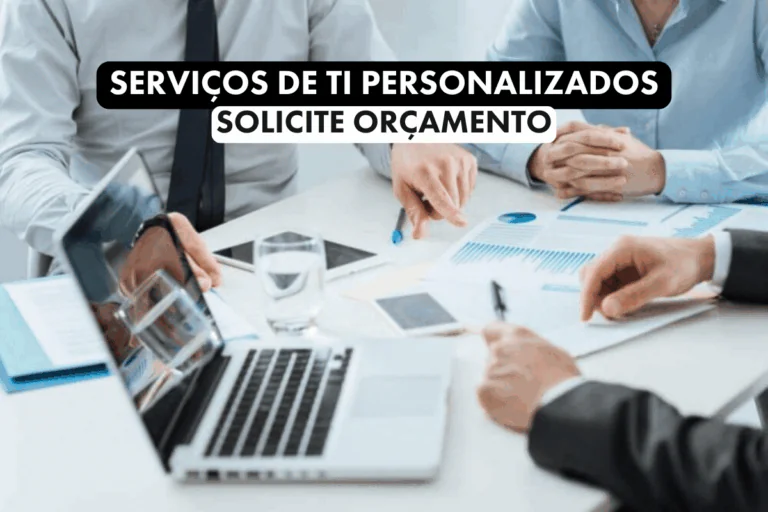 Serviços de TI personalizados
