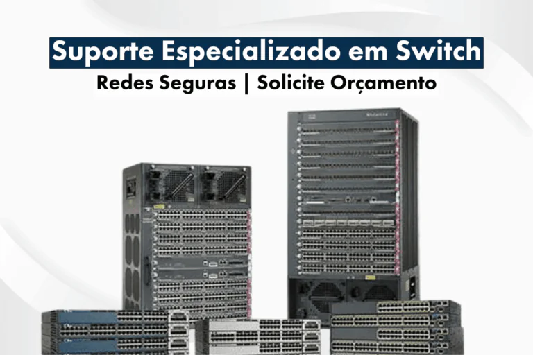 Suporte Especializado em Switch