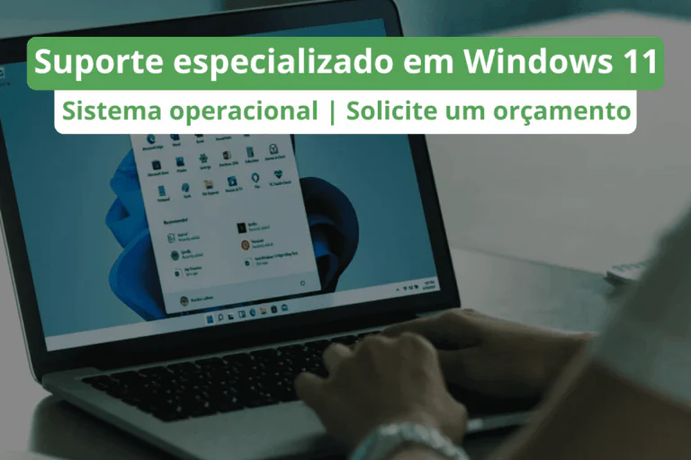 Suporte Especializado em Windows 11
