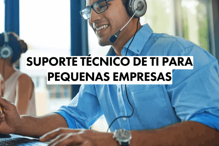 Suporte Tecnico de TI para Pequenas Empresas