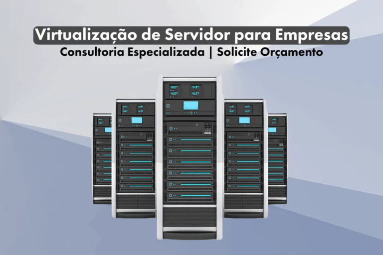 Virtualização de Servidor para Empresas