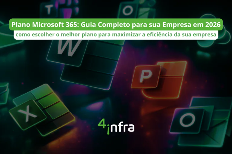Plano Microsoft 365 Como Escolher a Melhor opção para sua Empresa. Guia Completo 2026